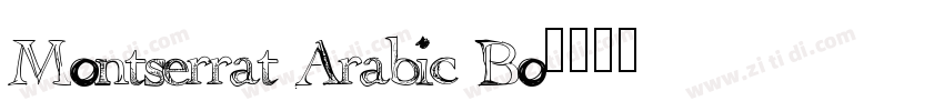 Montserrat Arabic Bo字体转换